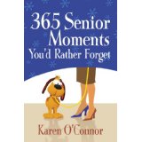 365 Senior Moments You'd Rather Forget