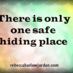 safe in Jesus safe place God refuge
