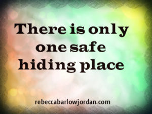 safe in Jesus safe place God refuge