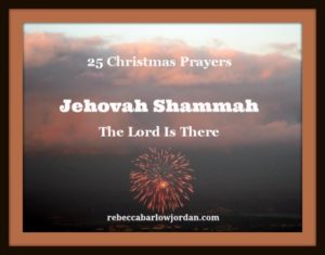 http://www.rebeccabarlowjordan.com/25-christrmas-prayers-day-19