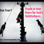 Got Fear? Trade Your Fear for This