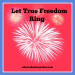 freedom 4th of July celebration Jesus true gift of peace
