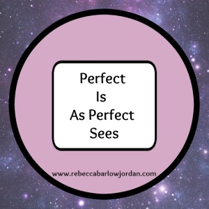 Perfect Is As Perfect Sees