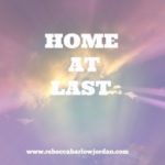 A Picture of Heaven – Home at Last