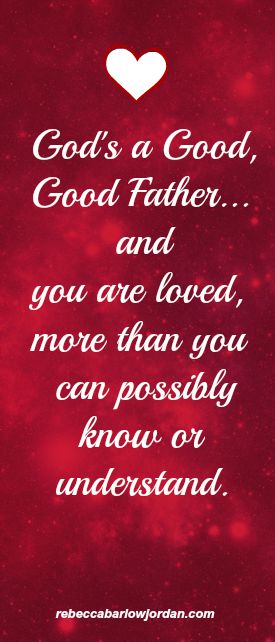 God's love, God's a good, good, Father, and He loves you more than you know. Do you want this kind of love?