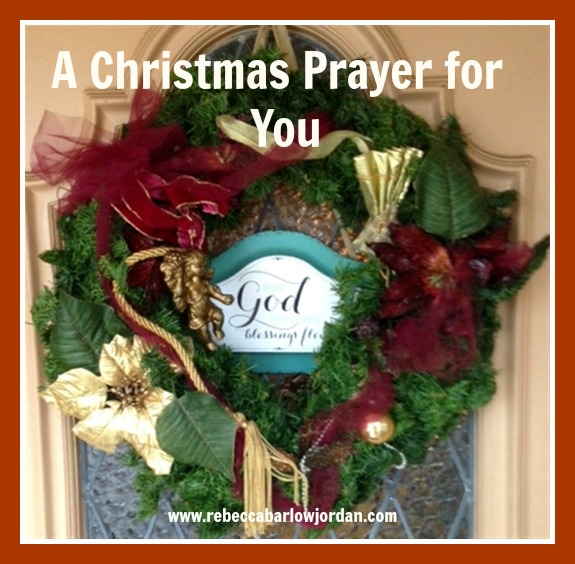 A Christmas Prayer for You - Peace, joy, good will--if you’re craving those things to be a reality in your life this year at Christmas, here's a Christmas prayer for you.