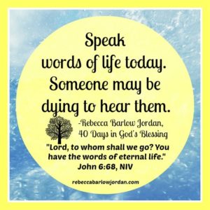 What kind of words can you speak that will bring life to those around you? Here are three kinds of words you can offer: