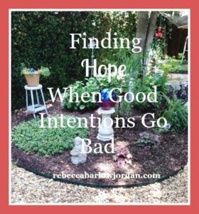 finding hope-god-s-promises-when good intentions go bad