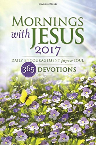 MORNINGS with JESUS 2017 DEVOTIONAL