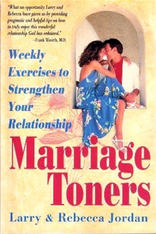 Marriage Toners: Weekly Exercises to Strengthen Your Relationship