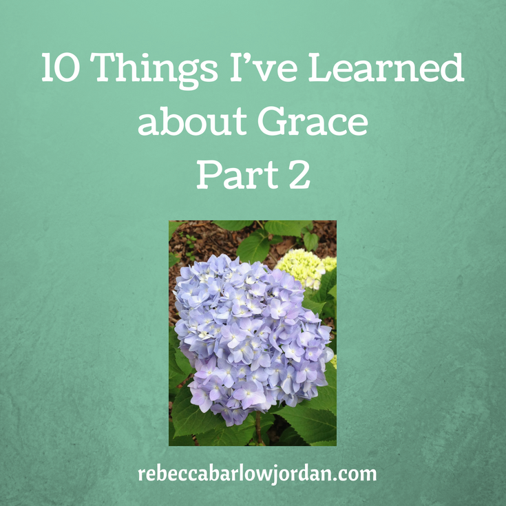  learned about grace - Ten Things I've Learned Part 2 