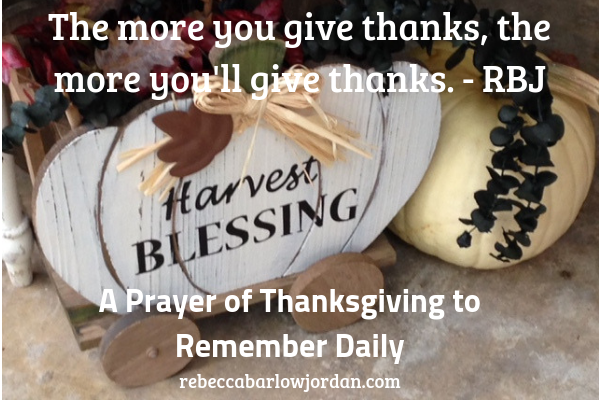 Thanksgiving - Here's a prayer of Thanksgiving to help you not only reflect on your blessings, but also to remember every day who you are.