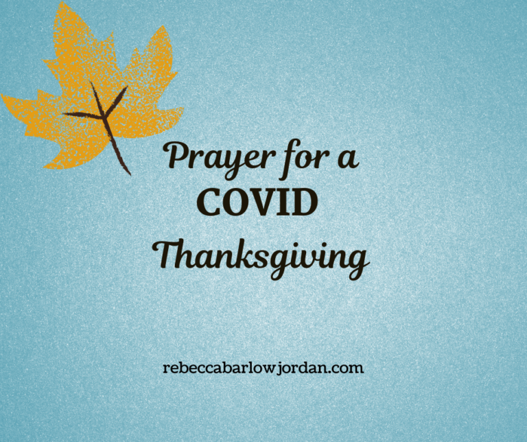 Prayer for a COVID Thanksgiving | Rebecca Barlow Jordan