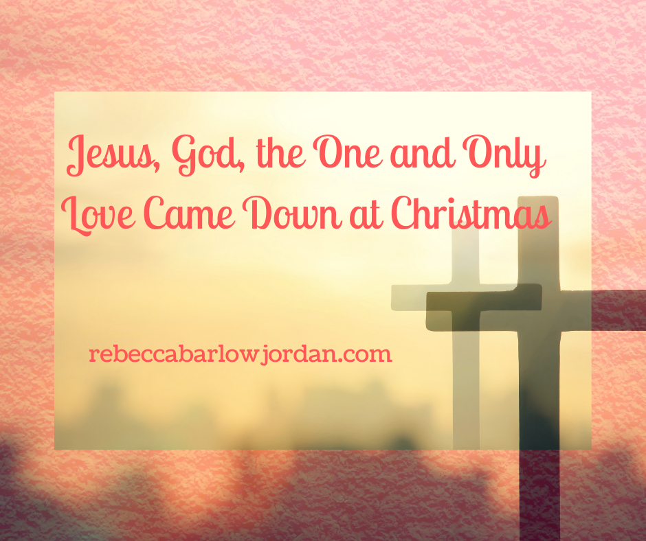 Jesus, God, the One and Only - Love Came Down at Christmas